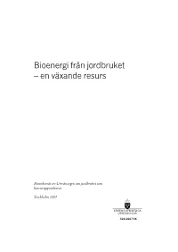 Bioenergi Från Jordbruket – En Växande Resurs