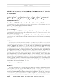 COVID-19 Vaccines: Current Status and Implication for Use in Indonesia