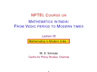 Nptel Course on Mathematics in India: from Vedic Period