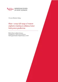Short- Versus Full Range of Motion Explosive Training to Enhance Lower Limb Power Production