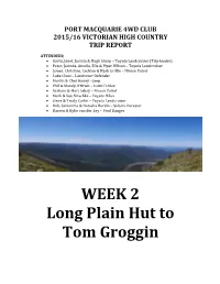 WEEK 2 Long Plain Hut to Tom Groggin