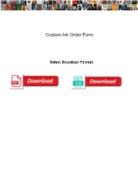 Custom Ink Order Form