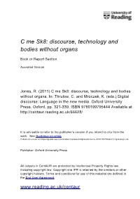Discourse, Technology and Bodies Without Organs