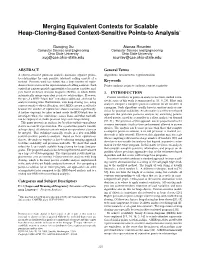 Merging Equivalent Contexts for Scalable Heap-Cloning-Based Context-Sensitive Points-To Analysis∗