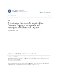 A Contractual Deterrence Strategy for User-Generated Copyright Infringement and Subsequent Service Provider Litigation, 64 SMU L