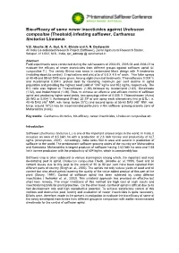 Bio-Efficacy of Some Newer Insecticides Against Uroleucon Compositae (Theobald) Infesting Safflower, Carthamus Tinctorius Linnaeus
