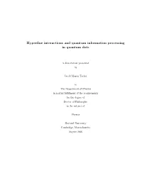 Hyperfine Interactions and Quantum Information Processing in Quantum
