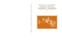 Princeton University Library Chronicle and Are In- Vited to Participate in Meetings and to Attend Special Lectures and Exhibitions