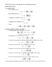 AREN 2110 Second Law: Entropy, and Cycle Formula Summary Sheet I. CLOSED SYSTEM A. Irreversible Processes: B. Reversible Process