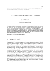 Accessing the Meaning of an Idiom