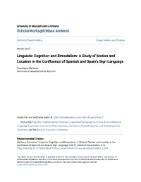 Linguistic Cognition and Bimodalism: a Study of Motion and Location in the Confluence of Spanish and Spain’S Sign Language