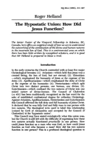 Roger Helland the Hypostatic Union: How Did Jesus Function?