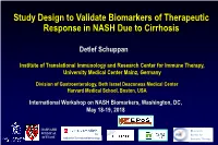 Study Design to Validate Biomarkers of Therapeutic Response in NASH Due to Cirrhosis