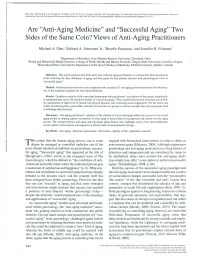 "Anti-Aging Medicine" and "Successful Aging" Two Sides of the Same Coin? Views of Anti-Aging Practitioners