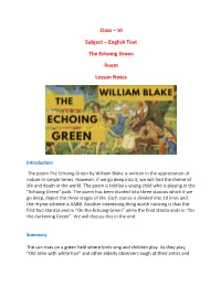 Class – VI Subject – English Text the Echoing Green Poem Lesson Notes