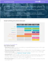 Marketing and Communications Plan You’Ve Built a Team of Stakeholders and Provided Access to On-Demand Instruction