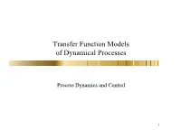 Transfer Function Models of Dynamical Processes