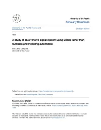 A Study of an Offensive Signal System Using Words Rather Than Numbers and Including Automatics