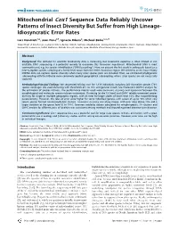 Mitochondrial Cox1 Sequence Data Reliably Uncover Patterns of Insect Diversity but Suffer from High Lineage- Idiosyncratic Error Rates