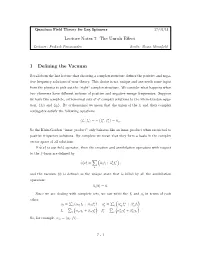 Lecture Notes 7: the Unruh Effect 1 Defining the Vacuum
