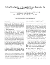 Online Visualization of Geospatial Stream Data Using the Worldwide Telescope