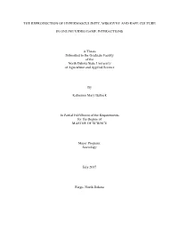 The Reproduction of Hypermasculinity, Misogyny and Rape Culture in Online Video Game Interactions