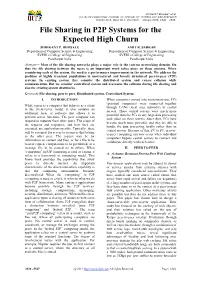 File Sharing in P2P Systems for the Expected High Churn SHRIKANT P