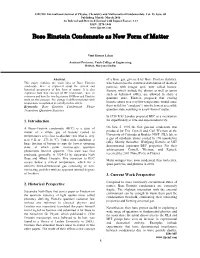 Bose Einstein Condensate As New Form of Matter