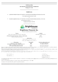 Brighthouse Financial, Inc. (Exact Name of Registrant As Specified in Its Charter)