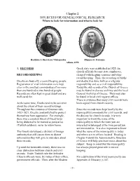 Chapter 2 SOURCES for GENEALOGICAL RESEARCH Where to Look for Information and What to Look For
