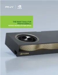 NVIDIA WORKSTATION Gpus NVIDIA PROFESSIONAL SOLUTION GUIDE