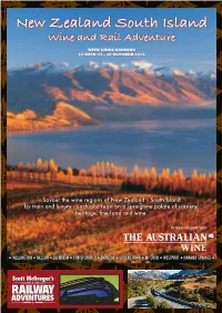New Zealand South Island Wine and Rail Adventure with CHRIS HARDING 15 DAYS: 15 – 30 OCTOBER 2015