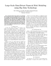 Large-Scale Data-Driven Financial Risk Modeling Using Big Data Technology