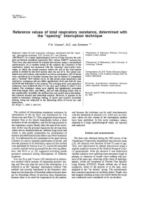 Reference Values of Total Respiratory Resistance, Determined with the "Opening" Interruption Technique