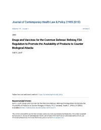 Drugs and Vaccines for the Common Defense: Refining FDA Regulation to Promote the Availability of Products to Counter Biological Attacks