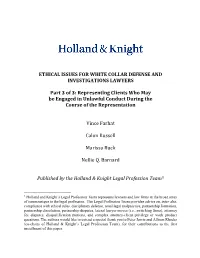 ETHICAL ISSUES for WHITE COLLAR DEFENSE and INVESTIGATIONS LAWYERS Part 3 of 3: Representing Clients Who May Be Engaged in Unlaw