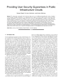 Providing User Security Guarantees in Public Infrastructure Clouds