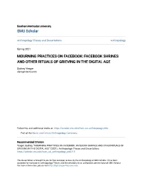 Mourning Practices on Facebook: Facebook Shrines and Other Rituals of Grieving in the Digital Age