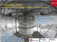 Particle Dark Matter an Introduction Into Evidence, Models, and Direct Searches