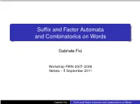 Suffix and Factor Automata and Combinatorics on Words