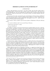 Theoretical Physics in Poland Before 1939*