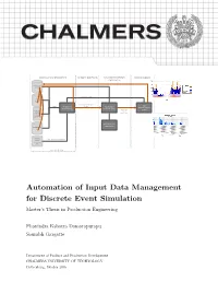 Automation of Input Data Management for Discrete Event Simulation Phanindra Kshatra Damarapurapu Sourabh Gargatte