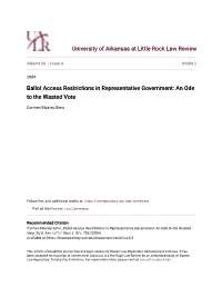 Ballot Access Restrictions in Representative Government: an Ode to the Wasted Vote