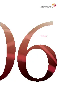 Company Stora Enso’S Annual Report 2006 Comprises Three Separate Booklets