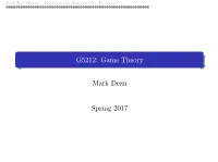 G5212: Game Theory Mark Dean Spring 2017