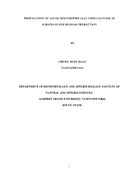 Propagation of Algae Mixotrophically Using Glucose As