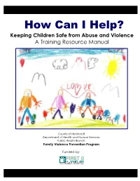 How Can I Help? Keeping Children Safe from Abuse and Violence a Training Resource Manual