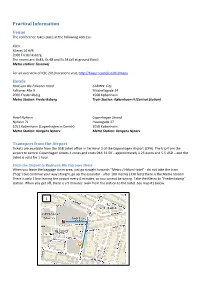 Practical Information Venue the Conference Takes Place at the Following Address