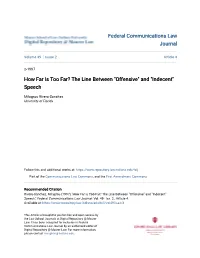 How Far Is Too Far? the Line Between "Offensive" and "Indecent" Speech