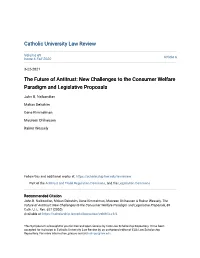 The Future of Antitrust: New Challenges to the Consumer Welfare Paradigm and Legislative Proposals